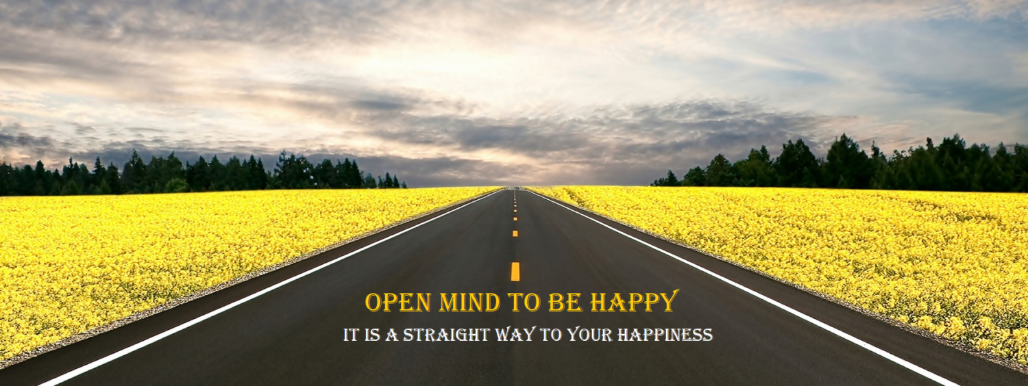 OPEN MIND TO BE HAPPY